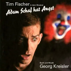 Adam Schaf hat Angst Tim Fischer Chansons 2007